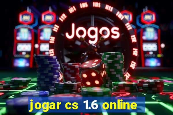 jogar cs 1.6 online